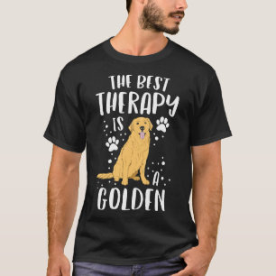 The Best Therapy Is A Golden Retriever Dog Puppy M T-Shirt