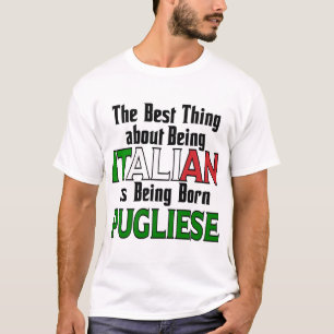The Best Thing about being Italian T-Shirt
