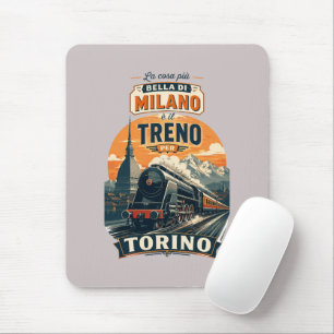 The Best Thing About Milan Is The Train To Turin Mouse Mat