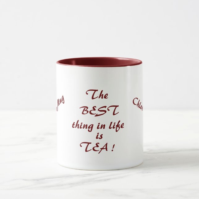 The BESt thing in life is TEA! Personalised Mug (Center)