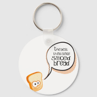 The Best Thing Since Sliced Bread Key Ring