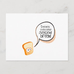 The Best Thing Since Sliced Bread Postcard