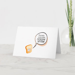 The Best Thing Since Sliced Bread Thank You Card