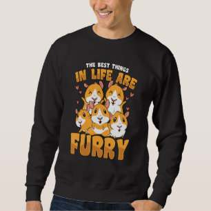 The Best Things In Life A Furry Hamster Owner Pet Sweatshirt