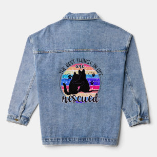 The Best Things In Life Are Rescued Dog Cat Denim Jacket