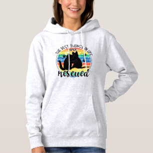 The Best Things In Life Are Rescued Pets Hoodie