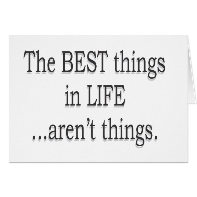 The Best Things in Life Aren't Things (Front Horizontal)