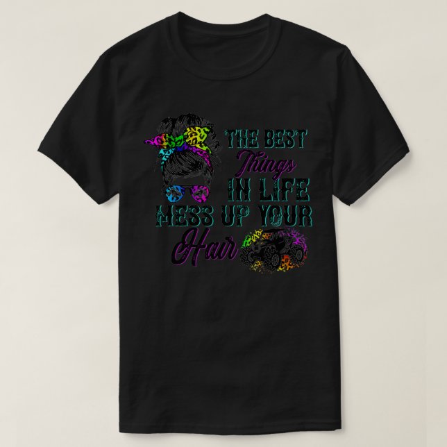 The Best Things In Life Mess Up Your Hair UTV SXS  T-Shirt (Design Front)