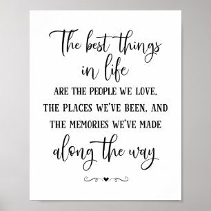 The Best Things in Life Quote Poster