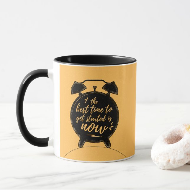 The Best Time to Get Started Is Now Inspiration Mug (With Donut)