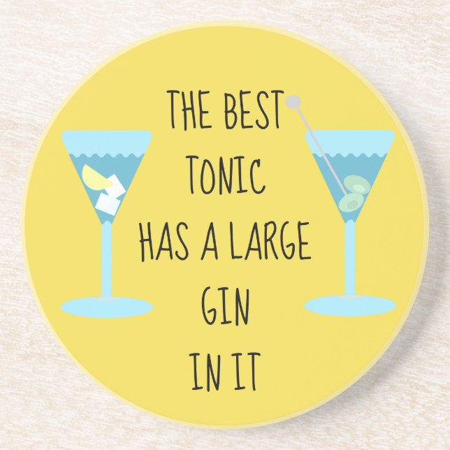 The best tonic has a large gin in it - on yellow coaster (Front)