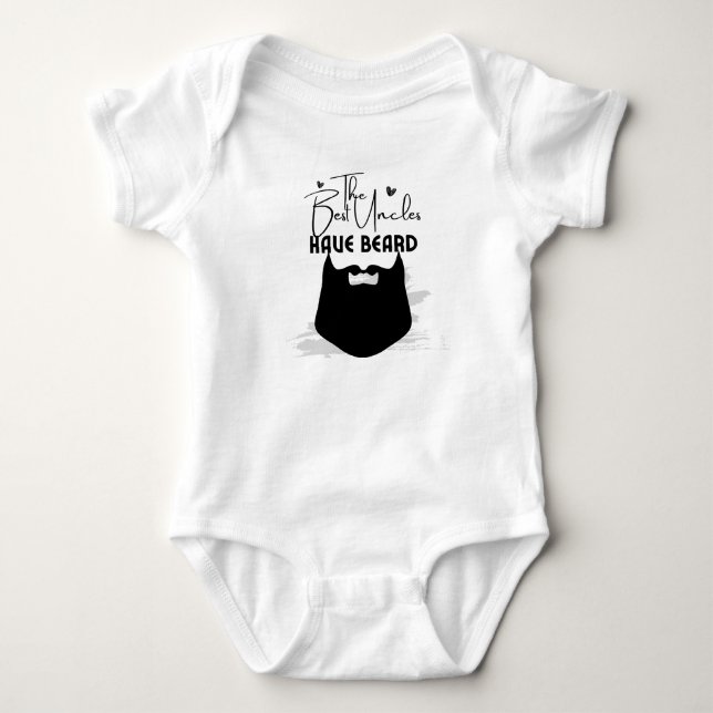 The best uncles have beard baby bodysuit (Front)