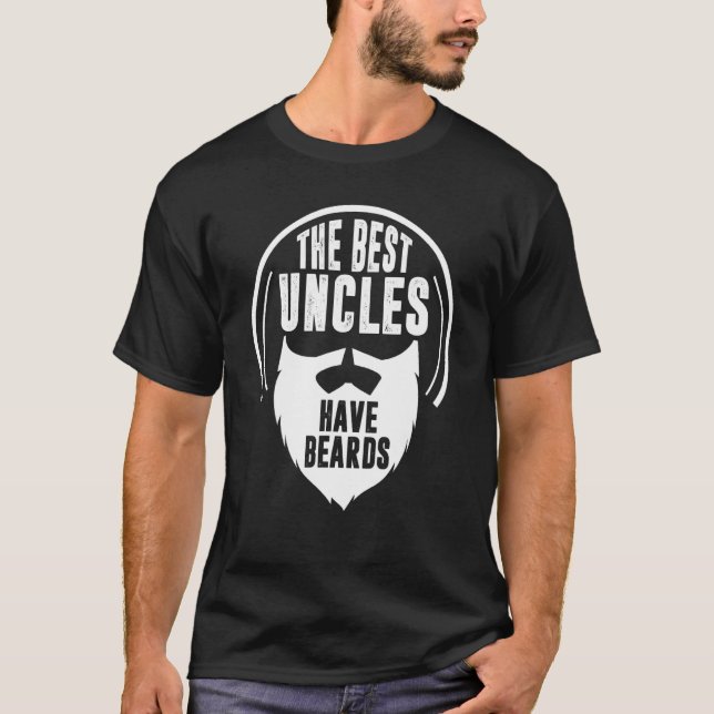 The Best Uncles Have Beards Bearded T-Shirt (Front)