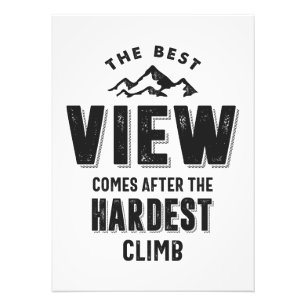The Best View Comes After The Hardest Climb Photo Print