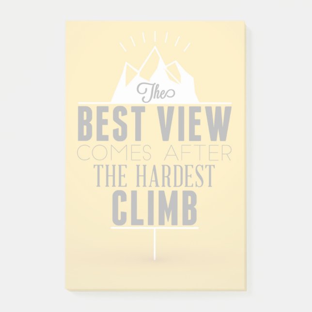 The Best View Comes After The Hardest Climb Post-it Notes (Front)