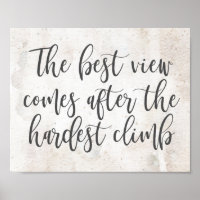 The Best View Comes After The Hardest Climb