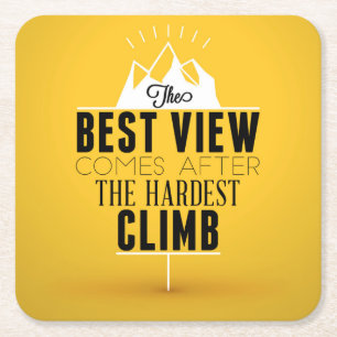 The Best View Comes After The Hardest Climb Square Paper Coaster