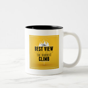 The Best View Comes After The Hardest Climb Two-Tone Coffee Mug