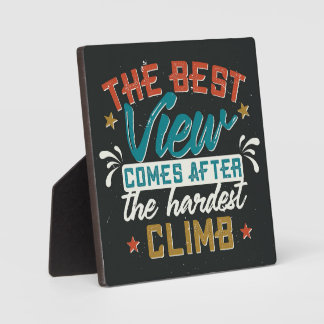 The Best View Motivational Quote Plaque