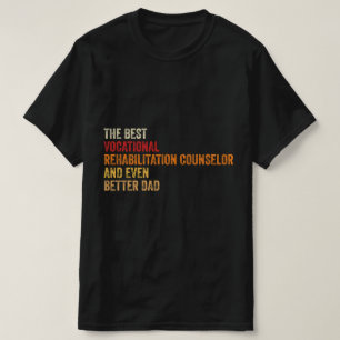 The Best Vocational Rehabilitation Counsellor And T-Shirt