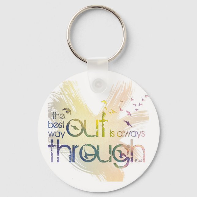 The best way out is always through key ring (Front)