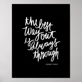The Best Way Out Motivations Quote Brush Lettering Poster