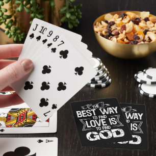 THE BEST WAY TO FIND LOVE IS TO FIND GOD PLAYING CARDS