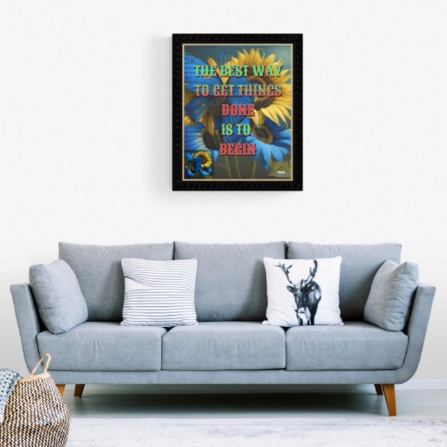 The best way to get things done is to begin poster (Creator Uploaded)