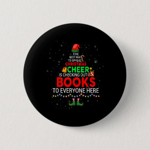 The Best Way To Spread Christmas Cheer Is Checking 6 Cm Round Badge