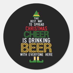 The Best Way To Spread Christmas Cheer Is Drinking Classic Round Sticker