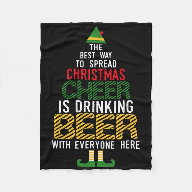 The Best Way To Spread Christmas Cheer Is Drinking Fleece Blanket (Front)