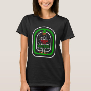 The Best Way To Spread Christmas Cheer Is Playing  T-Shirt