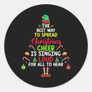 The Best Way To Spread Christmas Cheer Is Singing Classic Round Sticker