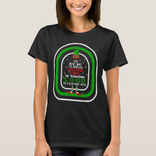 The Best Way To Spread Christmas Cheer Is Singing T-Shirt