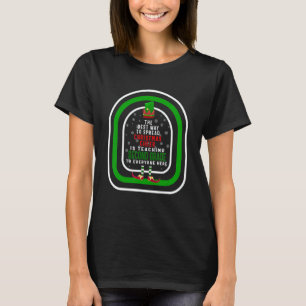 The Best Way To Spread Christmas Cheer Is Teaching T-Shirt