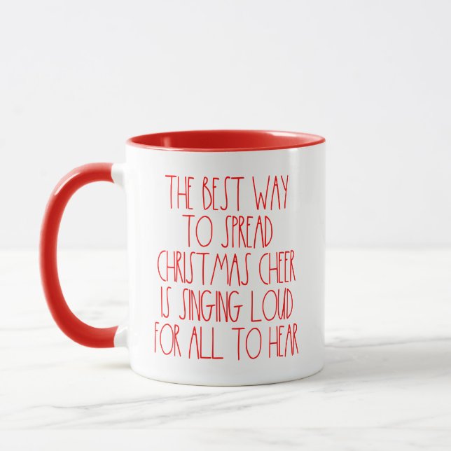 The Best Way To Spread Christmas Cheer Mug (Left)