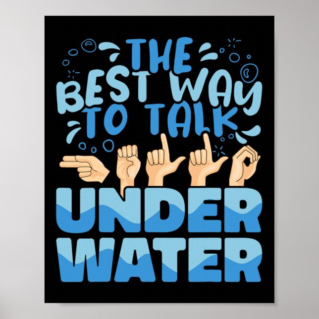 The Best Way to talk Underwater American Sign Lang (Front)