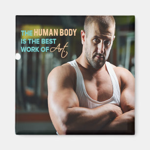 The Best Work of Art Motivational Fridge Magnet