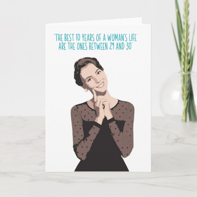 'The best years'  a funny female birthday card (Front)