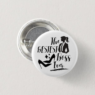 The Bestest Lady Boss  3 Cm Round Badge