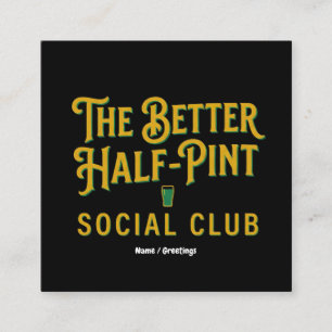 The Better Half-Pint Social Club Vintage Irish Pub Square Business Card