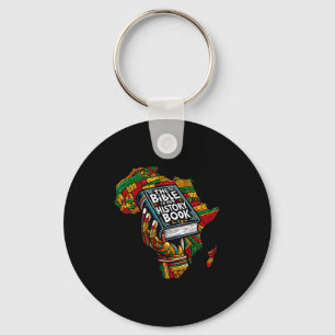 The Bible Is Our History Book Roots African Americ Key Ring