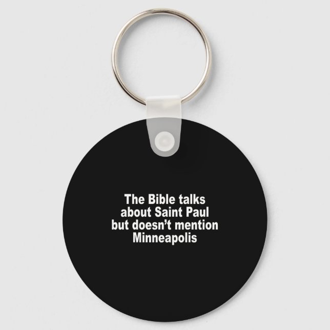 The Bible Talks About Saint-paul But Doesnt Mentio Key Ring (Front)