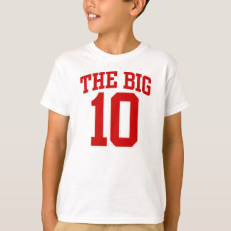 The BIG 10th BIRTHDAY T-Shirt