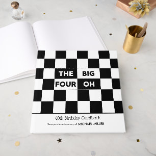 The Big 4 Oh Black White Checkered 40th Birthday Guest Book