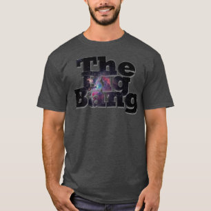 The Big Bang T-Shirt