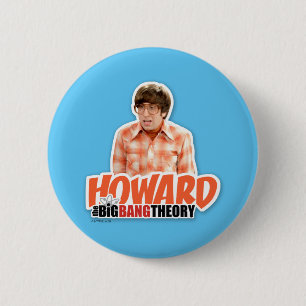 The Big Bang Theory   Howard 6 Cm Round Badge