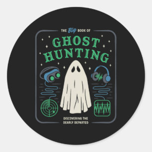 The Big Book Of Ghost Hunting Funny Halloween  Classic Round Sticker