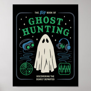 The Big Book Of Ghost Hunting Funny Halloween  Poster