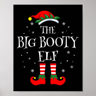 The Big Booty Elf Christmas Family Matching Group  Poster